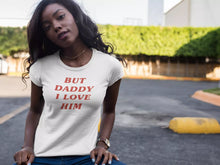 Load image into Gallery viewer, But Daddy I Love Him T Shirt Glitter Transfer With 4 Free Love Hearts