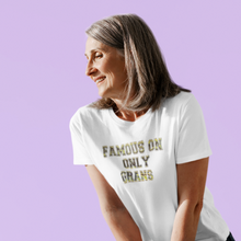 Load image into Gallery viewer, Only Grans Nan's  Novelty  T shirt